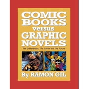 Comic Books versus Graphic Novels, (Paperback)