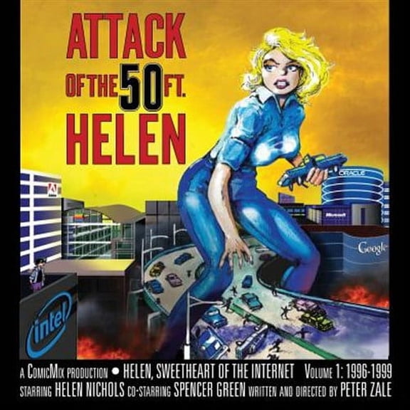 Helen, Sweetheart of the Internet: Attack Of The 50 Foot Helen: Helen, Sweetheart of the Internet #1 (Paperback)