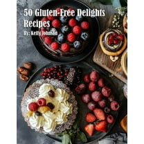 50 Gluten-Free Delights Recipes, (Paperback)