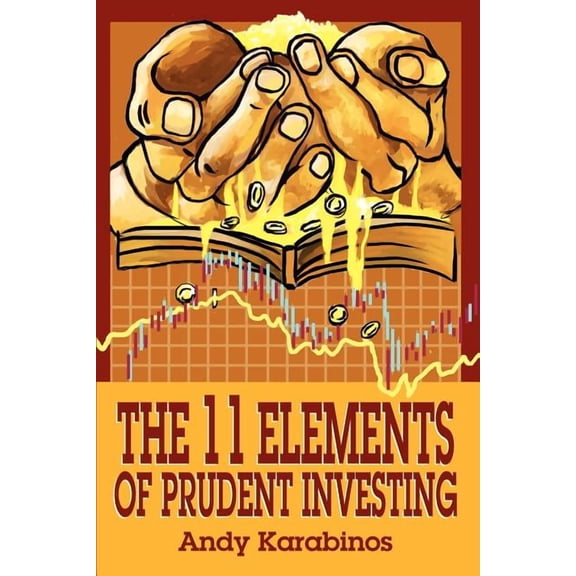 The 11 Elements of Prudent Investing, (Paperback)