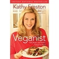 thumbnail image 4 of Veganist: Lose Weight, Get Healthy, Change the World (Hardcover) by Kathy Freston, 4 of 4