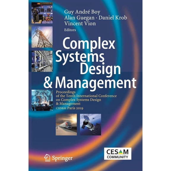 Complex Systems Design & Management: Proceedings of the Tenth International Conference on Complex Systems Design & Manag, (Paperback)