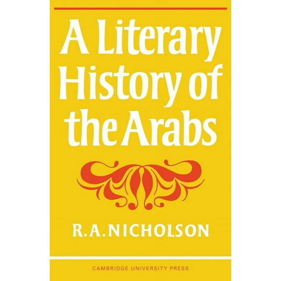 A Literary History of the Arabs, (Paperback)