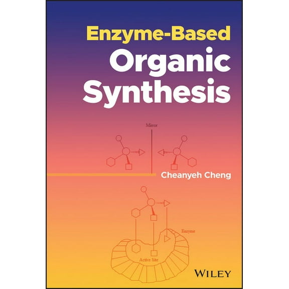 Enzyme-Based Organic Synthesis, (Hardcover)