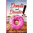 thumbnail image 1 of Pre-Owned Donuts and Disaster (Paperback) 1098909739 9781098909734, 1 of 1