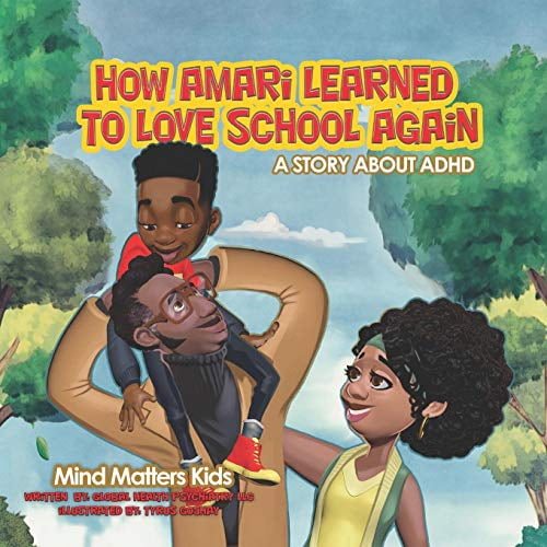 Pre-Owned Mind Matters Kids: How Amari Learned To Love School Again: A Story About ADHD (Paperback)