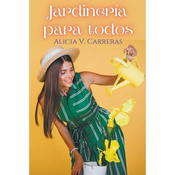 JardinerÃ­a Para Todos, (Paperback)