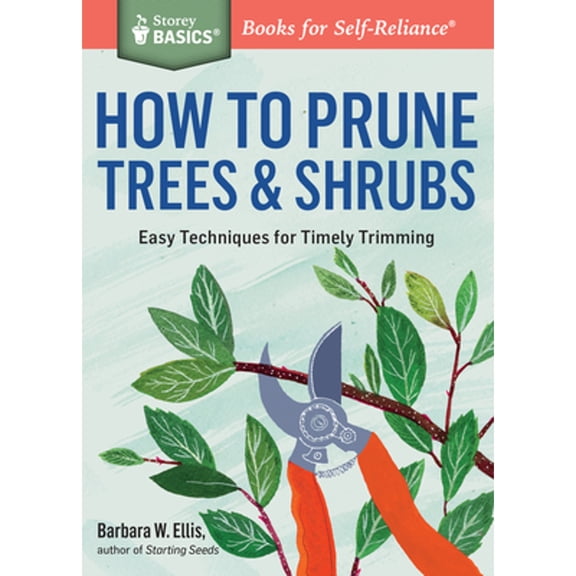 Pre-Owned How to Prune Trees & Shrubs (Paperback) 1612125808 9781612125800