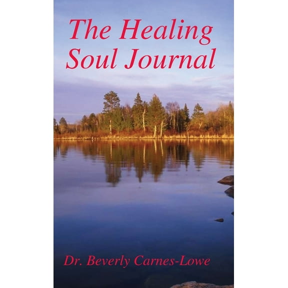 The Healing Soul Journal, (Hardcover)