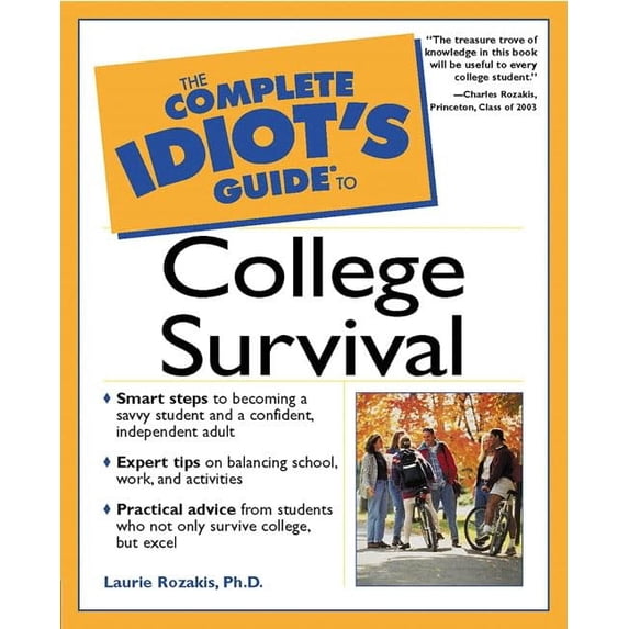 Pre-Owned The Complete Idiot's Guide to College Survival (Complete Idiot's Guide To...) (Paperback) 0028641698 9780028641690
