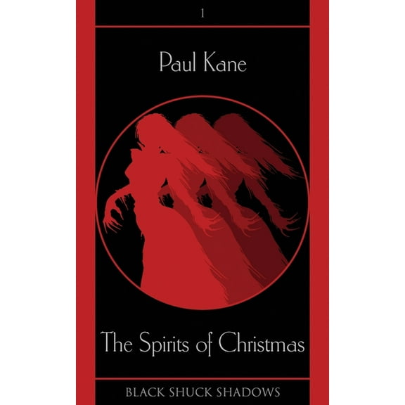 Black Shuck Shadows The Spirits of Christmas, Book 1, (Paperback)