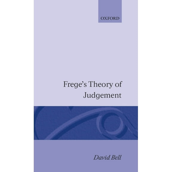 Frege's Theory of Judgement, (Hardcover)