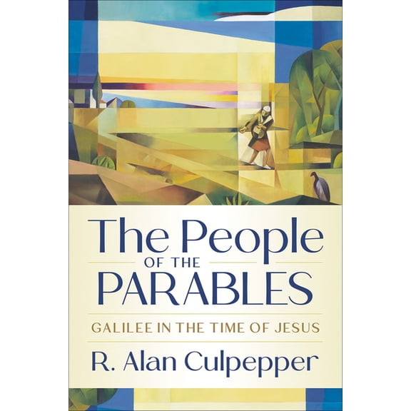 The People of the Parables: Galilee in the Time of Jesus, (Paperback)