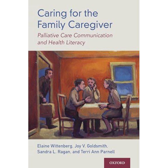 Pre-Owned Caring for the Family Caregiver (Paperback) by Elaine Wittenberg, Joy Goldsmith, Sandra L Ragan