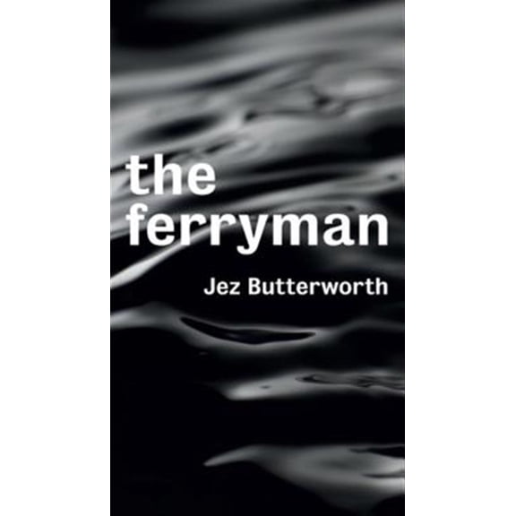 Pre-Owned The Ferryman (TCG Edition) (Paperback) 1559365668 9781559365666