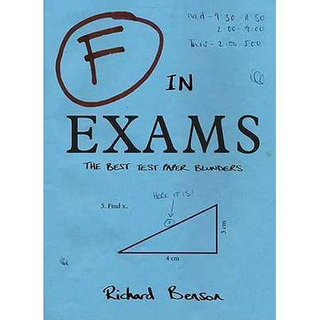 F in Exams : The Best Test Paper Blunders (The Best Speed Test)