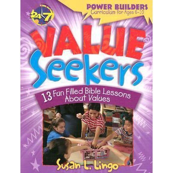 Pre-Owned Value Seekers (Power Builders Curriculum for Ages 6 10) (Paperback) 0784711453 9780784711453
