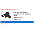 thumbnail image 2 of Brake Pedal Position Sensor - Compatible with 2008 - 2017 Buick Enclave 2009 2010 2011 2012 2013 2014 2015 2016, 2 of 2