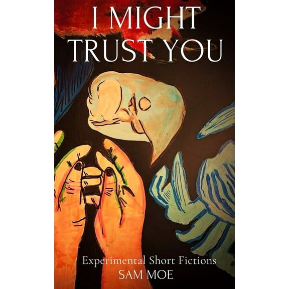 I Might Trust You, (Paperback)