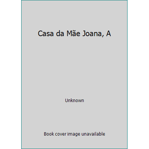 Pre-Owned Casa da Me Joana, A (Paperback) 8535210512 9788535210514