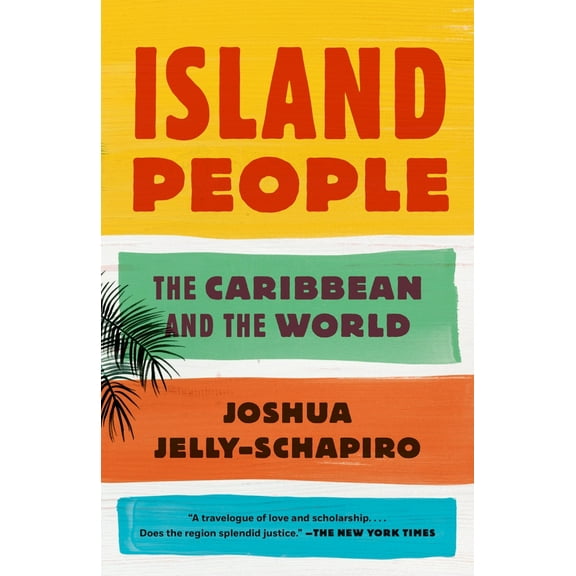 Pre-Owned Island People: The Caribbean and the World (Paperback) 0345804996 9780345804990