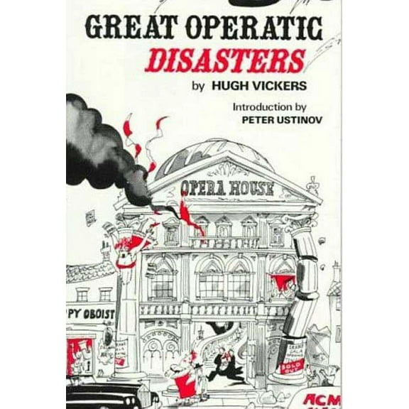 Great Operatic Disasters, (Paperback)
