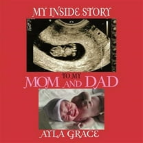 My Inside Story To My Mom and Dad (Paperback)