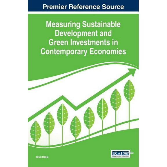 Measuring Sustainable Development and Green Investments in Contemporary Economies (Hardcover)