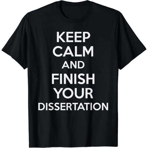 Phd Student Shirt Doctoral Candidate Gifts Dissertation T-Shirt