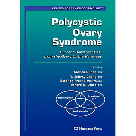 Polycystic Ovary Syndrome : Current Controversies, from the Ovary to the