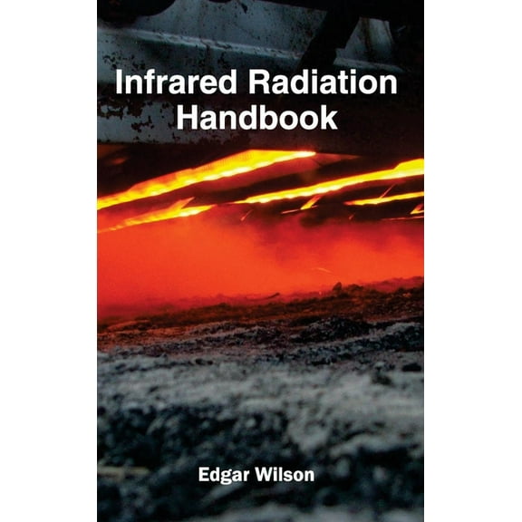Infrared Radiation Handbook, (Hardcover)