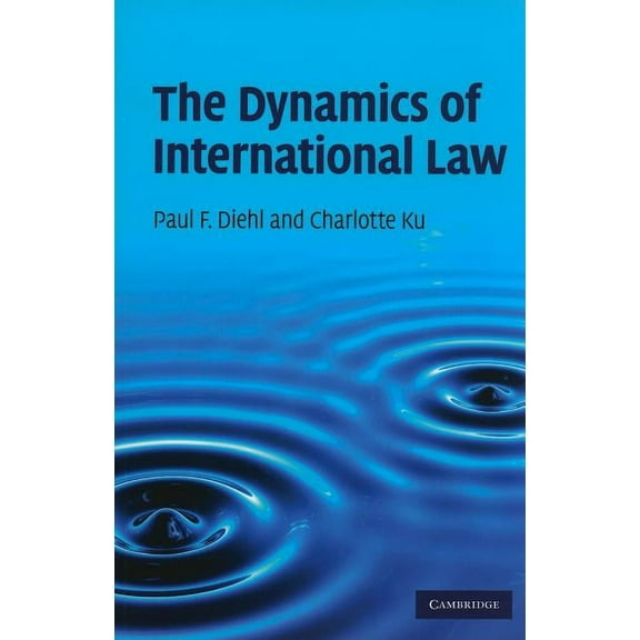 The Dynamics of International Law, (Paperback)