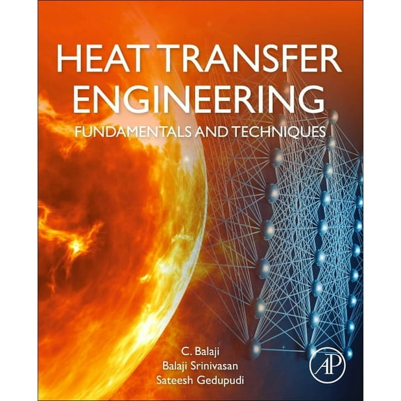 Heat Transfer Engineering: Fundamentals and Techniques, (Paperback)
