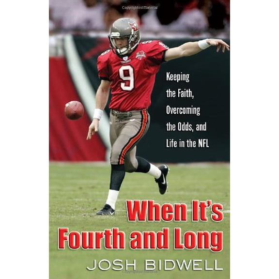 Pre-Owned When It's Fourth and Long: Keeping the Faith, Overcoming the Odds, and Life in the NFL (Paperback) 0736920528 9780736920520
