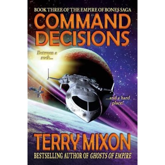 Pre-Owned Command Decisions: Book 3 of the Empire of Bones Saga