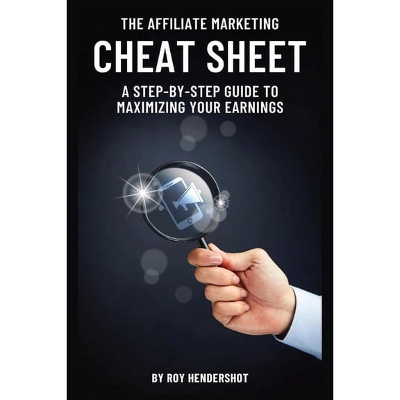 The Affiliate Marketing Cheat Sheet, (Paperback)