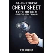 The Affiliate Marketing Cheat Sheet, (Paperback)