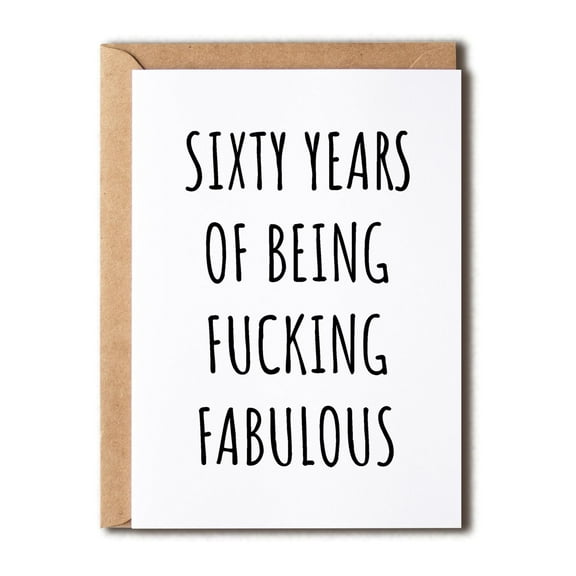 60th Birthday Card - "Sixty Years of Being Fabulous" Funny Birthday Greeting Card with Envelope