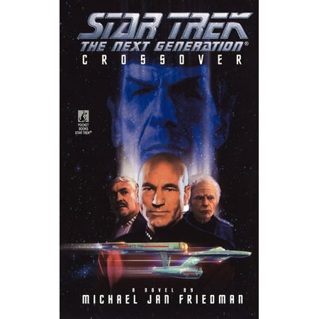 Star Trek: The Next Generation: Crossover (Best Star Trek Next Generation Novels)