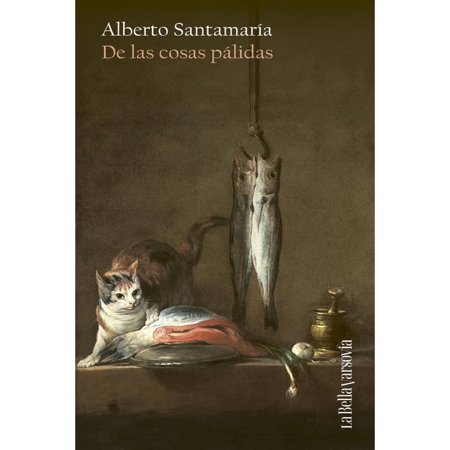 De las cosas pálidas, de Santamaría Alberto, Pasta blanda