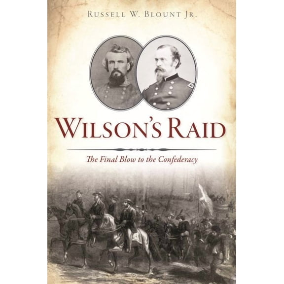 Wilson’s Raid