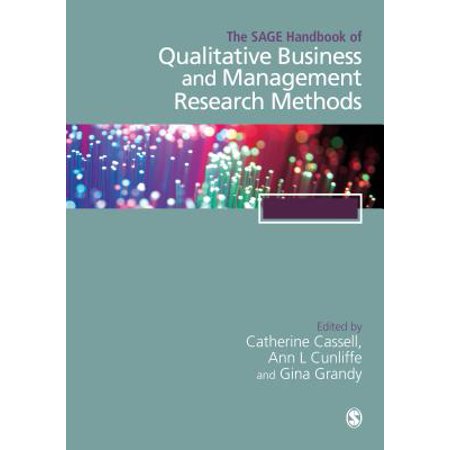 The Sage Handbook Of Qualitative Business And Management Research Methods - 