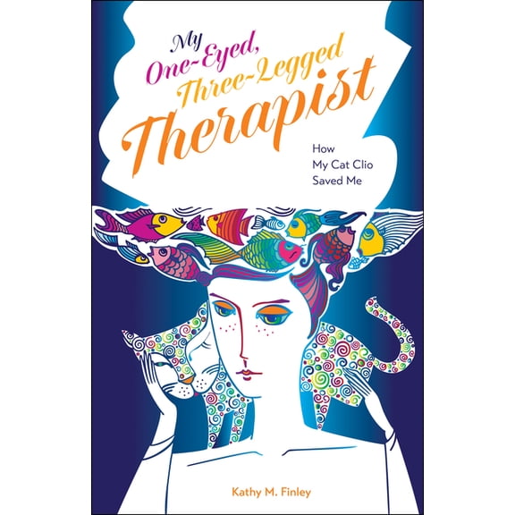 New Directions in the Human-Animal Bond My One-Eyed, Three-Legged Therapist: How My Cat Clio Saved Me, (Paperback)