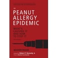 thumbnail image 1 of Pre-Owned The Peanut Allergy Epidemic, Third Edition : What's Causing It and How to Stop It, 1 of 1