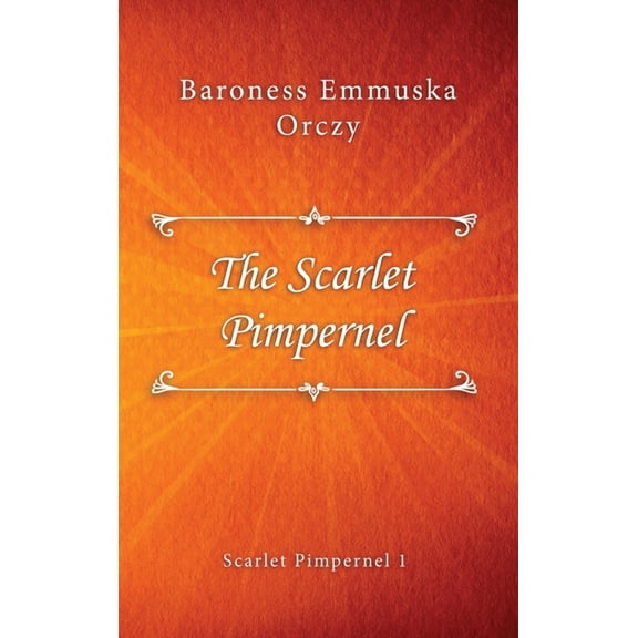 The Scarlet Pimpernel, (Hardcover)