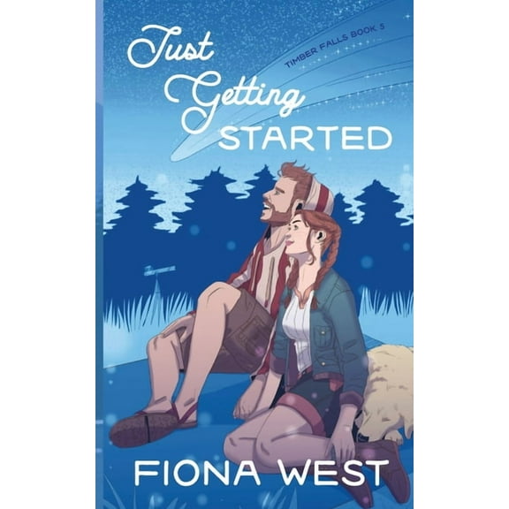 Timber Falls Just Getting Started: A Sweet Small-Town Romance, Book 5, (Paperback)