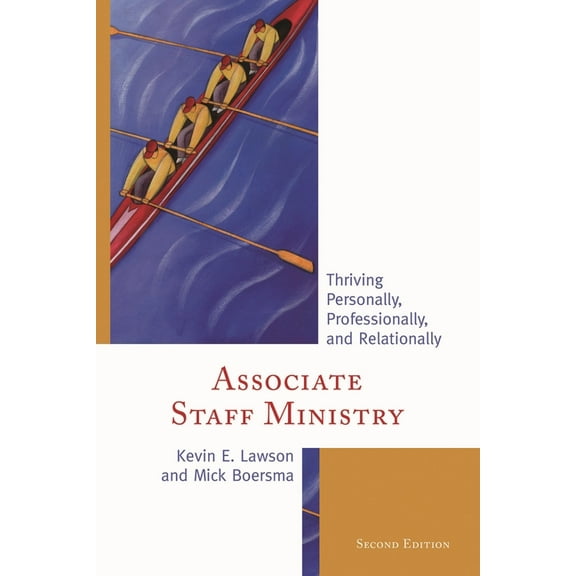 Associate Staff Ministry: Thriving Personally, Professionally, and Relationally, (Hardcover)
