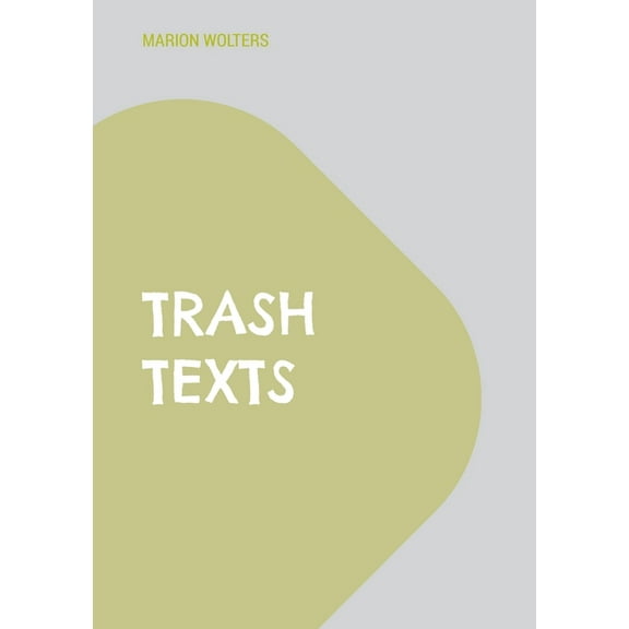 trash texts, (Paperback)
