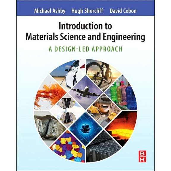 Introduction to Materials Science and Engineering: A Design-Led Approach, (Paperback)