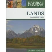 Natural Resources: Lands : Taming the Wilds (Hardcover)